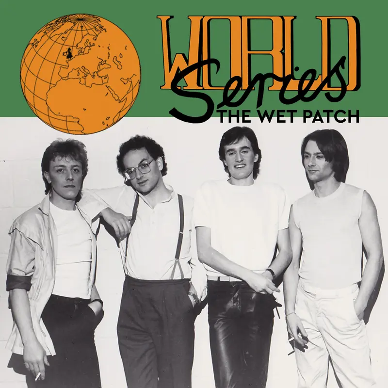 The Wet Patch - World Series