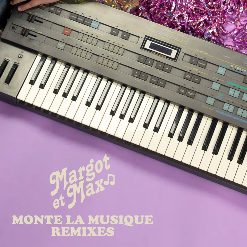 Monte La Musique (Remixes) - Margot et Max