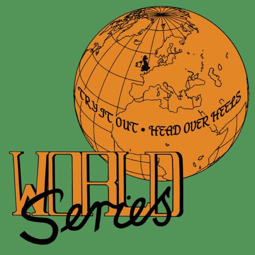World Series – Head Over Heels / Try It Out  | 7″